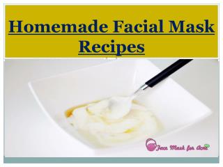 Homemade Facial Mask Recipes