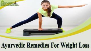 Ayurvedic Remedies For Weight Loss, Reduce Weight Easily
