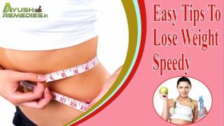 Easy Tips To Lose Weight Speedy, Remove Extra Body Fat