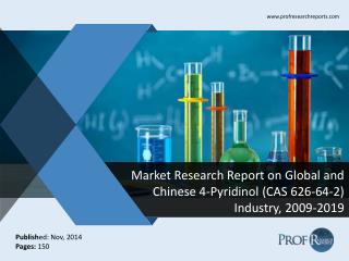 Global and Chinese 4-Pyridinol (CAS 626-64-2) Market Size, Analysis, Share, Growth, Trends 2009-2019