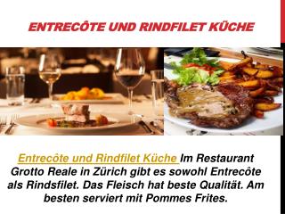 Entrecôte und Rindfilet Küche