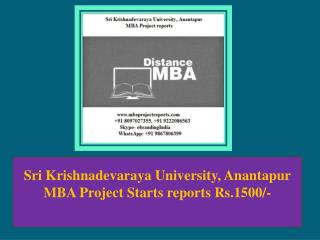 Sri Krishnadevaraya University, Anantapur MBA Project Starts reports Rs.1500/-