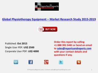 Physiotherapy Equipment Market 2019 Key Vendors Research and Analysis