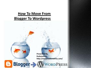 How to move from Blogger to Wordpress