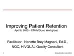 Improving Patient Retention April 6, 2010 CTHIVQUAL Workgroup