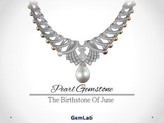 Pearl - The Birthstone of June