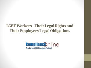 "LGBT Workers - Their Legal Rights and Their Employers’ Legal Obligations "