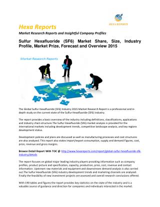 Sulfur Hexafluoride Market – Opportunity and Forecast 2015