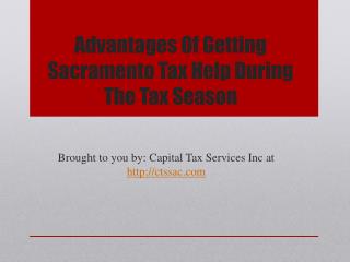 Advantages Of Getting Sacramento Tax Help During The Tax Season