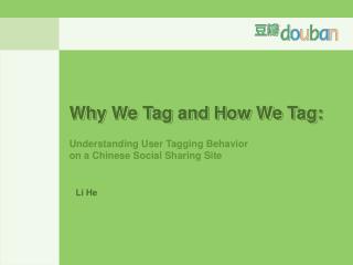 Why We Tag and How We Tag: