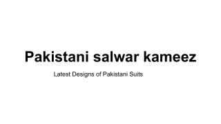 buy latest Pakistani salwar kameez