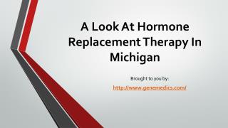 A Look At Hormone Replacement Therapy In Michigan