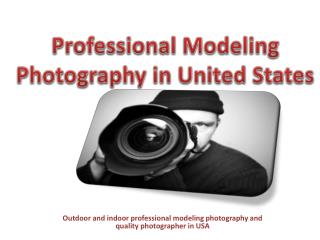 Professional Modeling Photography in United States