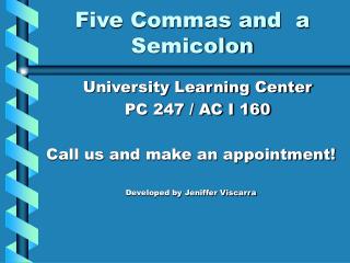Five Commas and a Semicolon