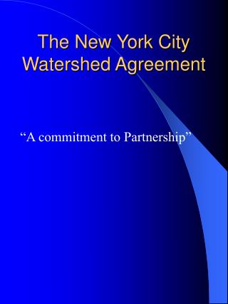 The New York City Watershed Agreement