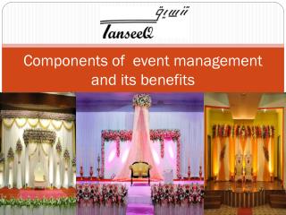 Components of event management and its benefits