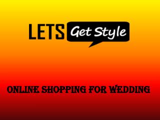 Wedding collection for men and women- letsgetstyle.com