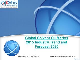 Report On The Current Status of the Global Solvent Oil Industry