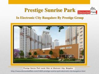 Prestige Sunrise Park in Electronic City Bangalore