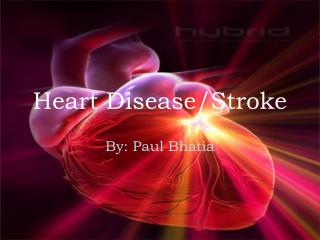 Heart Disease/Stroke