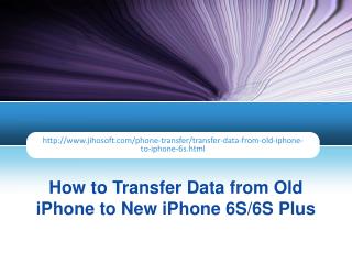 How to Transfer Data from Old iPhone to New iPhone 6S/6S Plus