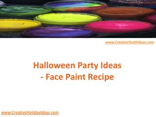 Halloween Party Ideas - Face Paint Recipe