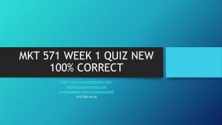 MKT 571 WEEK 1 QUIZ NEW 100% CORRECT