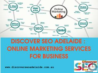 Discover Seo Adelaide : Online Marketing Services For Business