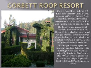 Corbett Roop Resort