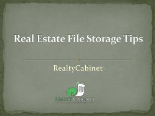 Real Estate File Storage Tips