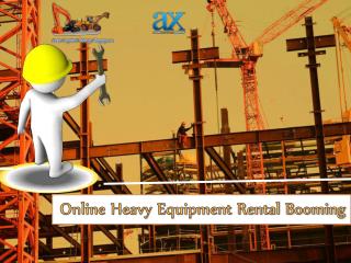 Online Heavy Equipment Rental Booming