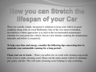 How you can Stretch the lifespan of your Car