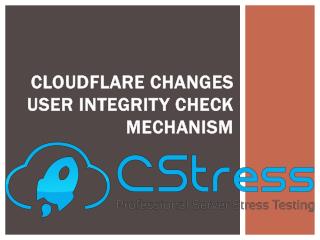 Cloudflare Changes User Integrity Check Mechanism