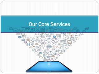 Our Core Services