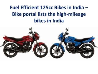 Fuel efficient 125cc Motor bikes in india