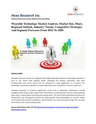 Wearable Technology Market Analysis, Market Size, Share, Regional Outlook, Industry Trends, Competitive Strategies And S