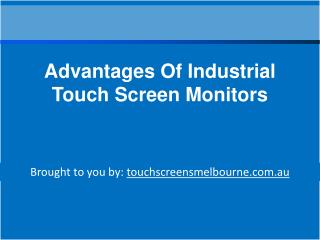 Advantages Of Industrial Touch Screen Monitors