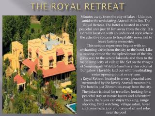 The Royal Retreat