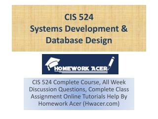 CIS 524 Systems Development & Database Design