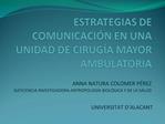 ESTRATEGIAS DE COMUNICACI N EN UNA UNIDAD DE CIRUG A MAYOR AMBULATORIA