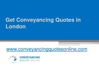 Get Conveyancing Quotes in London - www.conveyancingquotesonline.com