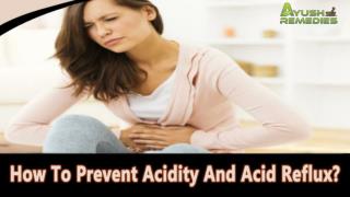 How To Prevent Acidity And Acid Reflux?