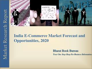 India E-Commerce Market Forecast and Opportunities, 2020