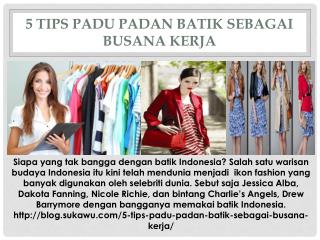 5 Tips Padu Padan Batik Sebagai Busana Kerja