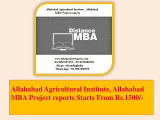 Allahabad Agricultural Institute, Allahabad MBA Project reports Starts From Rs.1500/-