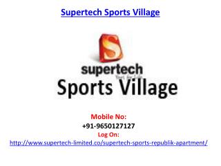 Supertech Sports Village Residential Township