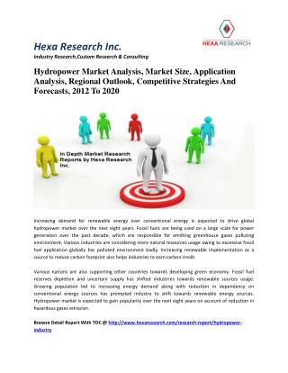 Hydropower Market Analysis, Market Size, Application Analysis, Regional Outlook, Competitive Strategies And Forecasts, 2