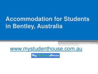 Shared Accommodation for Students in Bentley, Australia - www.mystudenthouse.com.au