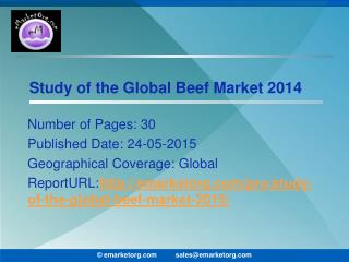 Global Beef Market Prevalent Scenario and Upcoming Prospects and Potential 2015 Report