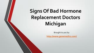 Signs Of Bad Hormone Replacement Doctors Michigan